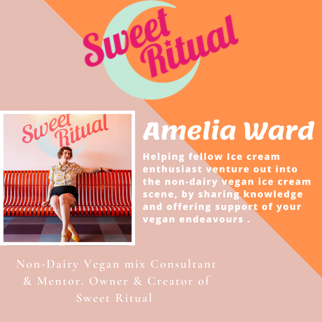 Amelia Ward Non-Dairy Vegan Mix Consultant & Mentor. Owner & Creator of Sweet Ritual